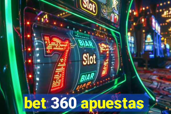 bet 360 apuestas